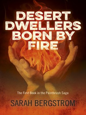 cover image of Desert Dwellers Born by Fire